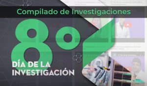 Compilado de investigaciones octavo día de la investigación (1)