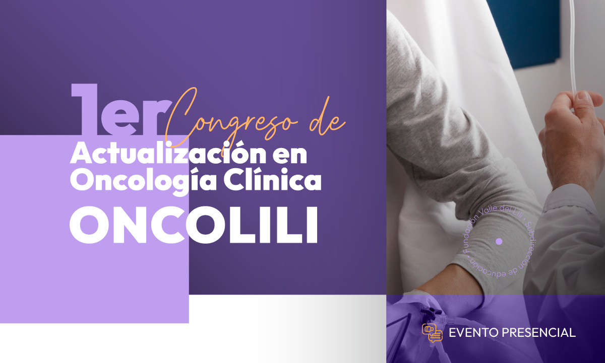 Oncolili: 1er Congreso de actualización en Oncología Clínica