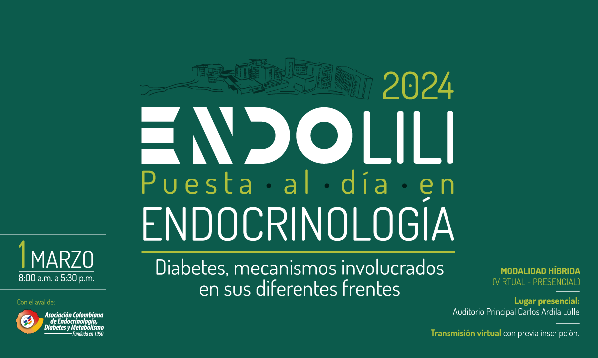 Simposio EndoLili 2024 “Puesta al día en Endocrinología”: Diabetes, mecanismos involucrados en sus diferentes frentes.